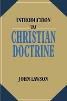 Introduction to Christian Doctrine - John Lawson - cover