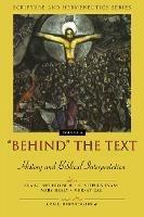 'Behind' the Text: History and Biblical Interpretation - cover