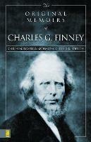 The Original Memoirs of Charles G. Finney: Complete, Restored Text - cover