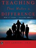 Teaching That Makes a Difference: How to Teach for Holistic Impact