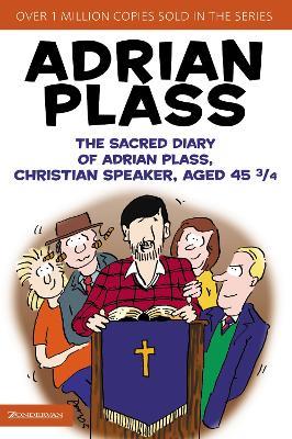 The Sacred Diary of Adrian Plass, Christian Speaker, Aged 45 3/4 - Adrian Plass - cover