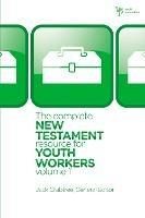 The Complete New Testament Resource for Youth Workers, Volume 1 - Jack Crabtree - cover