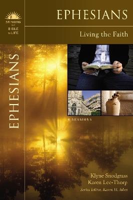 Ephesians: Living the Faith - Klyne Snodgrass,Karen Lee-Thorp - cover