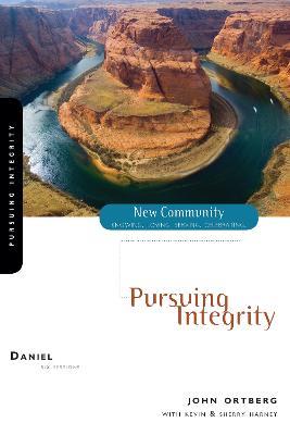 Daniel: Pursuing Integrity - John Ortberg - cover