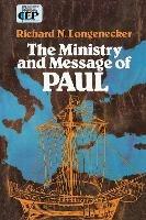 The Ministry and Message of Paul - Richard N. Longenecker - cover