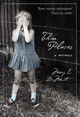 Thin Places: A Memoir - Mary E DeMuth - cover