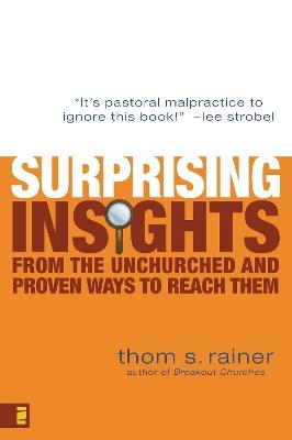 Surprising Insights from the Unchurched and Proven Ways to Reach Them - Thom S. Rainer - cover