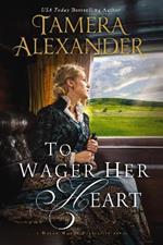 To Wager Her Heart