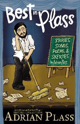 Best in Plass: Stories, Songs, Poems, and Sketches - Adrian Plass - cover