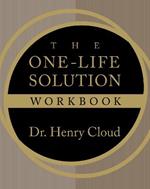 The One-Life Solution Workbook: The Realistic Road to a Better Work-Life Balance