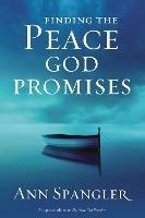 Finding the Peace God Promises - Ann Spangler - cover