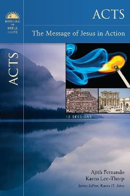 Acts: The Message of Jesus in Action - Ajith Fernando,Karen Lee-Thorp - cover