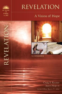 Revelation: A Vision of Hope - Craig S. Keener,Janet Nygren - cover