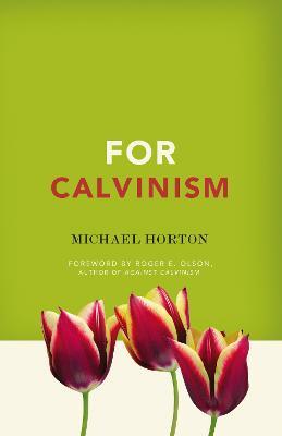 For Calvinism - Michael Horton - cover