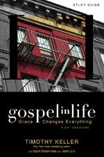 Gospel in Life Study Guide: Grace Changes Everything