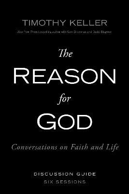 The Reason for God Discussion Guide: Conversations on Faith and Life - Timothy Keller - cover