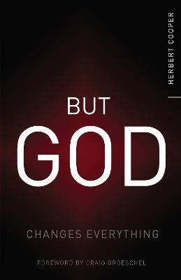 But God: Changes Everything - Herbert Cooper - cover