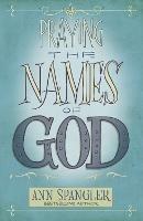 Praying the Names of God - Ann Spangler - cover