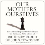 Our Mothers, Ourselves
