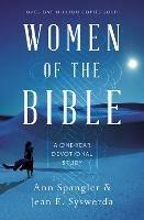 Women of the Bible: A One-Year Devotional Study - Ann Spangler,Jean E. Syswerda - cover