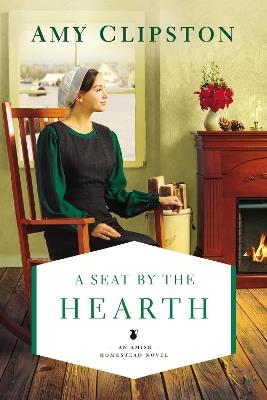 A Seat by the Hearth - Amy Clipston - cover
