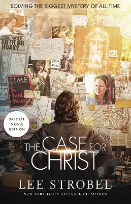 The Case for Christ Movie Edition: Solving the Biggest Mystery of All Time - Lee Strobel - cover