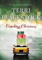 Catching Christmas - Terri Blackstock - cover