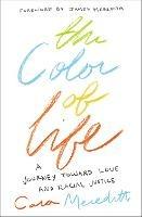 The Color of Life: A Journey toward Love and Racial Justice