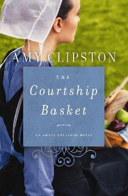 The Courtship Basket - Amy Clipston - cover