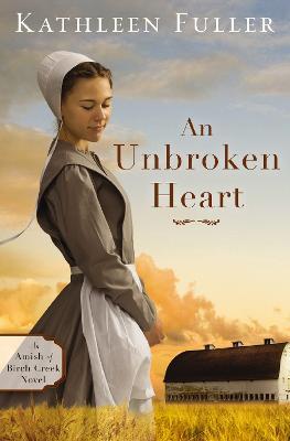 An Unbroken Heart - Kathleen Fuller - cover