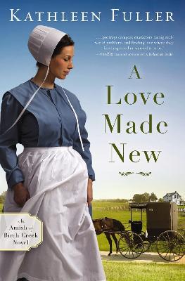 A Love Made New - Kathleen Fuller - cover