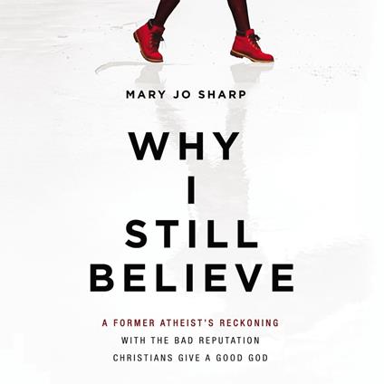 Why I Still Believe