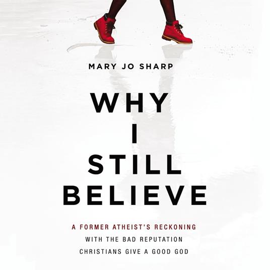Why I Still Believe
