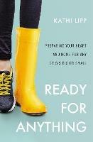 Ready for Anything: Preparing Your Heart and Home for Any Crisis Big or Small - Kathi Lipp - cover