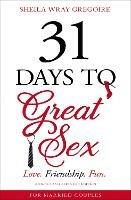 31 Days to Great Sex: Love. Friendship. Fun.
