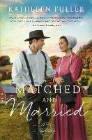 Matched and Married - Kathleen Fuller - cover