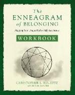 The Enneagram of Belonging Workbook: Mapping Your Unique Path to Self-Acceptance