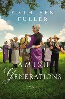 Amish Generations: Four Stories - Kathleen Fuller - cover