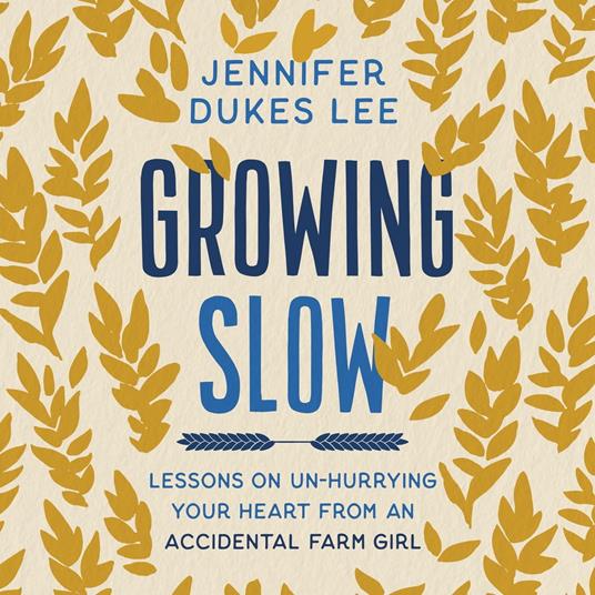 Growing Slow
