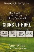 Signs of Hope: How Small Acts of Love Can Change Your World