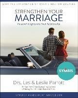 Strengthen Your Marriage: Personal Insights into Your Relationship - Les Parrott,Leslie Parrott - cover