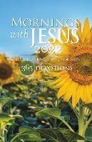 Mornings with Jesus 2022: Daily Encouragement for Your Soul