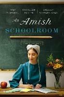 An Amish Schoolroom: Three Stories - Amy Clipston,Kathleen Fuller,Shelley Shepard Gray - cover