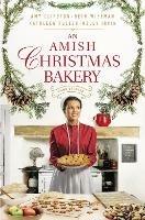 An Amish Christmas Bakery: Four Stories - Amy Clipston,Beth Wiseman,Kathleen Fuller - cover