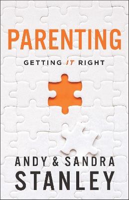 Parenting: Getting It Right - Andy Stanley,Sandra Stanley - cover