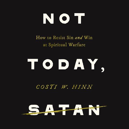 Not Today, Satan