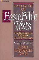 Handbook of Basic Bible Texts: Every Key Passage for the Study of Doctrine and Theology - John Jefferson Davis - cover