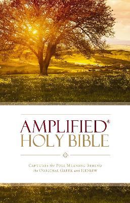 Amplified Holy Bible, Hardcover: Captures the Full Meaning Behind the Original Greek and Hebrew - cover
