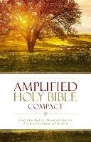 Amplified Holy Bible, Compact, Hardcover: Captures the Full Meaning Behind the Original Greek and Hebrew - cover