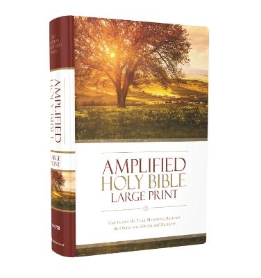 Amplified Holy Bible, Large Print, Hardcover: Captures the Full Meaning Behind the Original Greek and Hebrew - cover